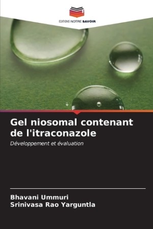 Gel niosomal contenant de l'itraconazole