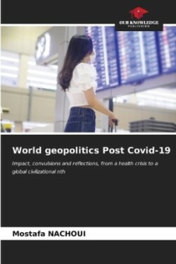 World geopolitics Post Covid-19