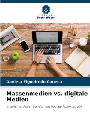 Massenmedien vs. digitale Medien