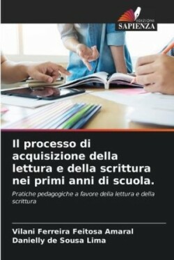 processo di acquisizione della lettura e della scrittura nei primi anni di scuola.