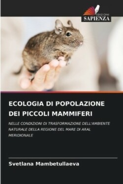 Ecologia Di Popolazione Dei Piccoli Mammiferi