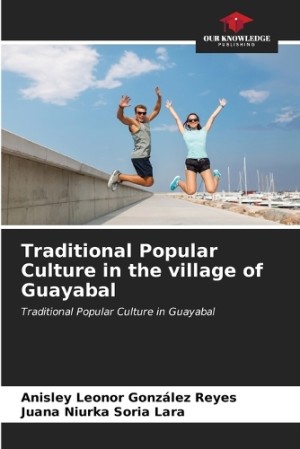 Traditional Popular Culture in the village of Guayabal