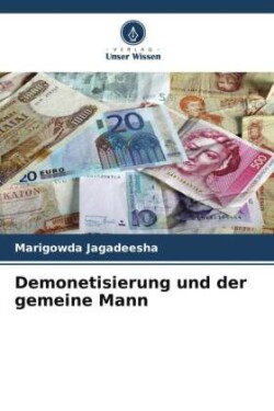 Demonetisierung und der gemeine Mann