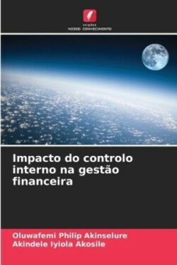 Impacto do controlo interno na gestão financeira