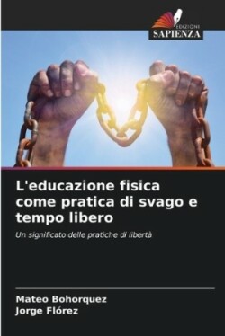 L'educazione fisica come pratica di svago e tempo libero