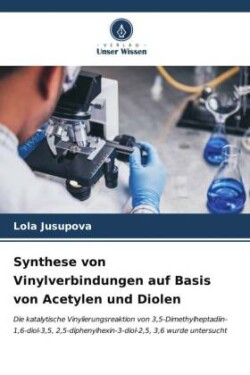 Synthese von Vinylverbindungen auf Basis von Acetylen und Diolen