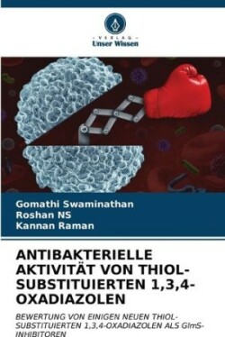 Antibakterielle Aktivität Von Thiol-Substituierten 1,3,4-Oxadiazolen