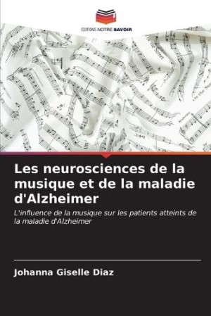 Les neurosciences de la musique et de la maladie d'Alzheimer