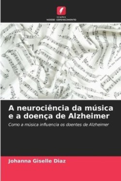 neurociência da música e a doença de Alzheimer