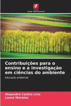 Contribuições para o ensino e a investigação em ciências do ambiente