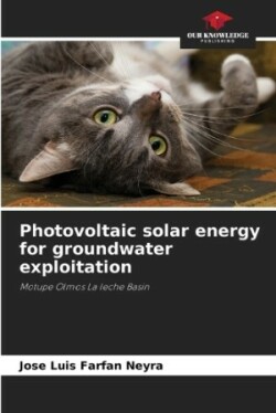 Photovoltaic solar energy for groundwater exploitation