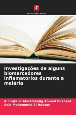 Investigações de alguns biomarcadores inflamatórios durante a malária