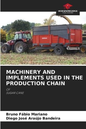 Machinery and Implements Used in the Production Chain
