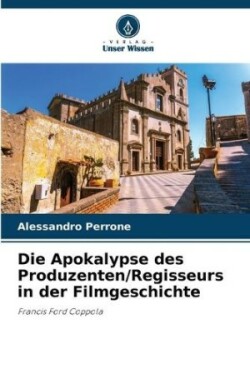 Apokalypse des Produzenten/Regisseurs in der Filmgeschichte