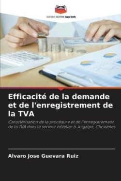 Efficacité de la demande et de l'enregistrement de la TVA