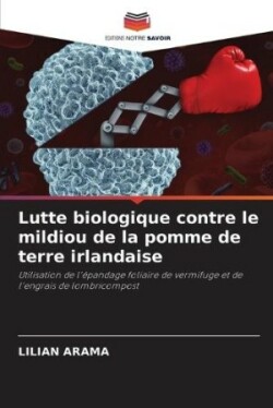 Lutte biologique contre le mildiou de la pomme de terre irlandaise