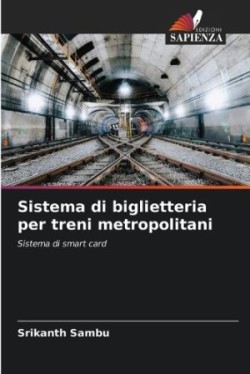 Sistema di biglietteria per treni metropolitani