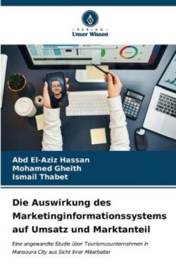 Auswirkung des Marketinginformationssystems auf Umsatz und Marktanteil