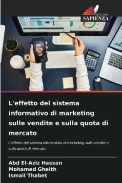 L'effetto del sistema informativo di marketing sulle vendite e sulla quota di mercato