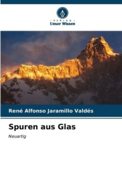 Spuren aus Glas