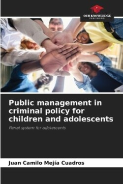 Public management in criminal policy for children and adolescents