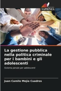 gestione pubblica nella politica criminale per i bambini e gli adolescenti