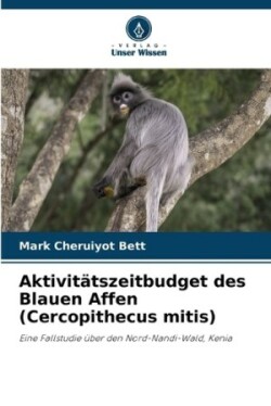 Aktivitätszeitbudget des Blauen Affen (Cercopithecus mitis)