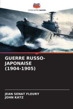 Guerre Russo-Japonaise (1904-1905)