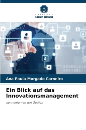 Blick auf das Innovationsmanagement