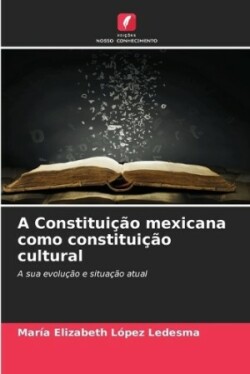 Constituição mexicana como constituição cultural