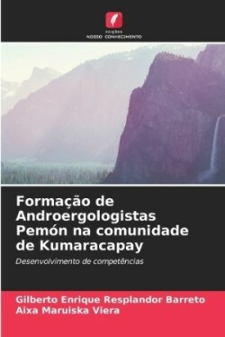 Formação de Androergologistas Pemón na comunidade de Kumaracapay