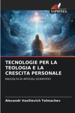 Tecnologie Per La Teologia E La Crescita Personale