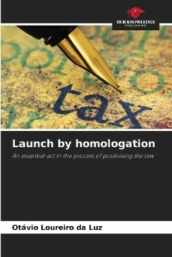 Launch by homologation