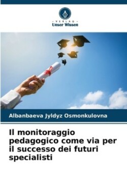 monitoraggio pedagogico come via per il successo dei futuri specialisti