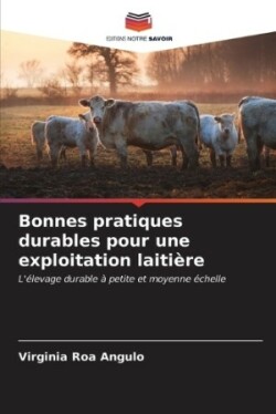 Bonnes pratiques durables pour une exploitation laitière