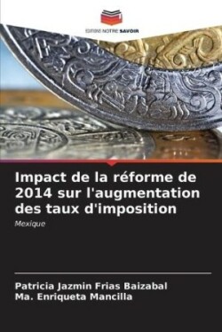Impact de la réforme de 2014 sur l'augmentation des taux d'imposition