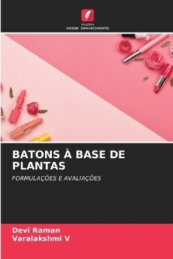 Batons À Base de Plantas