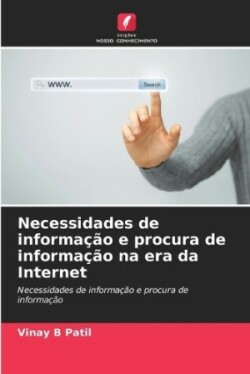 Necessidades de informação e procura de informação na era da Internet