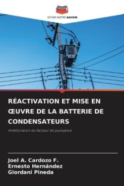 Réactivation Et Mise En Oeuvre de la Batterie de Condensateurs