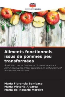 Aliments fonctionnels issus de pommes peu transformées