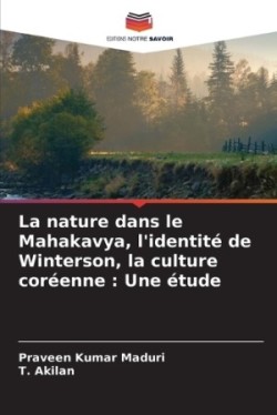 nature dans le Mahakavya, l'identité de Winterson, la culture coréenne