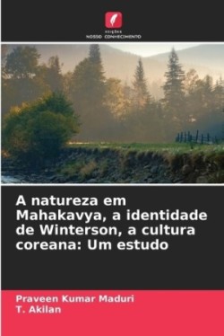 A natureza em Mahakavya, a identidade de Winterson, a cultura coreana