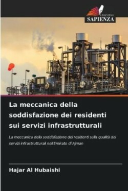 meccanica della soddisfazione dei residenti sui servizi infrastrutturali