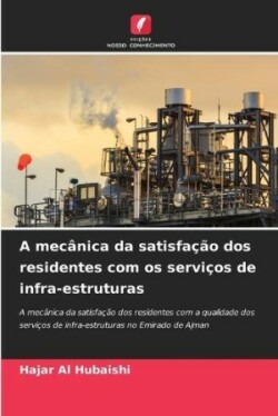 mecânica da satisfação dos residentes com os serviços de infra-estruturas