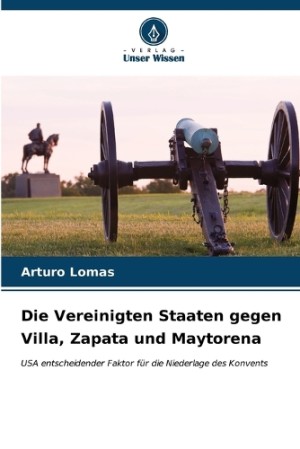 Vereinigten Staaten gegen Villa, Zapata und Maytorena