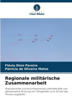 Regionale militärische Zusammenarbeit