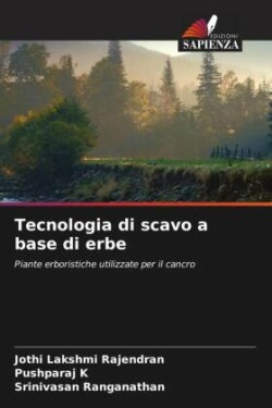 Tecnologia di scavo a base di erbe