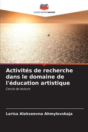 Activités de recherche dans le domaine de l'éducation artistique