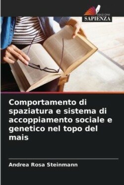 Comportamento di spaziatura e sistema di accoppiamento sociale e genetico nel topo del mais