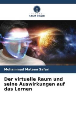 virtuelle Raum und seine Auswirkungen auf das Lernen